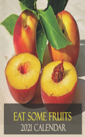 Eat Some Fruits 2021 Calendar