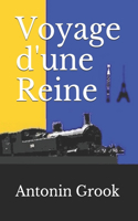 Voyage d'une Reine