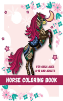 Horse Coloring Book For Girls Ages 8-12 and Adults