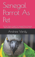 Senegal Parrot As Pet