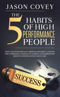 The 5 Habits of High Performance People