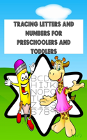 Tracing Letters and Numbers For Preschoolers And Toddlers