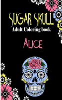Alice Sugar Skull, Adult Coloring Book