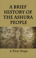 A Brief History Of The Ashura People