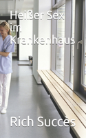 Heißer Sex im Krankenhaus