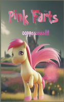 Pink Farts!