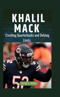Khalil Mack: Crushing Quarterbacks and Defying Limits(The Sporting Epics)