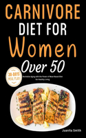 Carnivore Diet For Women Over 50