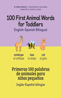 100 First Animal Words for Toddlers English-Spanish Bilingual