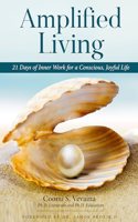 Amplified Living - 21 Days of Inner Work for a Conscious, Joyful Life