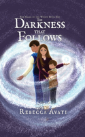 Darkness that Follows