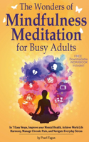 Wonders of Mindfulness Meditation for Busy Adults