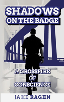 Shadows on the Badge