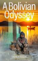 A Bolivian Odyssey