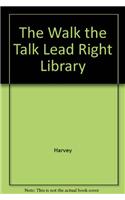 Walk the Talk Lead Right Library