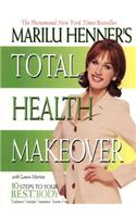 Marilu Henner's Total Health Makeover: (Total Health Makeover)
