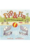 Flip & Fin: Super Sharks to the Rescue!