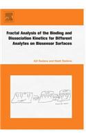 Fractal Analysis of the Binding and Dissociation Kinetics for Different Analytes on Biosensor Surfaces