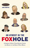 Atheist in the FOXhole