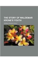 The Story of Waldemar Krone's Youth