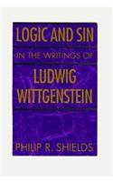 Logic and Sin in the Writings of Ludwig Wittgenstein