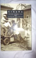 Cinema: The First Hundred Years