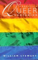 Cassell's Queer Companion: Dictionary of Lesbian and Gay Life and Culture (Cassell Lesbian & Gay Studies) Paperback â€“ 30 March 1995