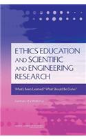 Ethics Education and Scientific and Engineering Research