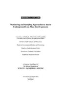 Monitoring and Sampling Approaches to Assess Underground Coal Mine Dust Exposures