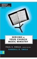 Serving in Your Church Music Ministry