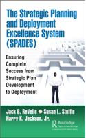 Strategic Planning and Deployment Excellence System (Spades)