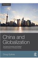 China and Globalization: The Social, Economic and Political Transformation of Chinese Society