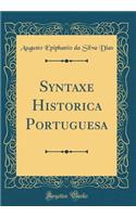 Syntaxe Historica Portuguesa (Classic Reprint)