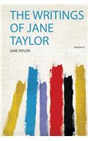 The Writings of Jane Taylor Volume 4