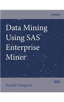 Data Mining Using SAS Enterprise Miner