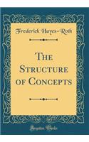 The Structure of Concepts (Classic Reprint)