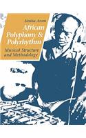 African Polyphony and Polyrhythm