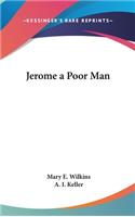 Jerome a Poor Man