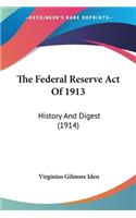 Federal Reserve Act Of 1913