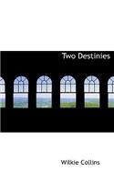 Two Destinies