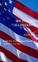 We Pledge Allegiance
