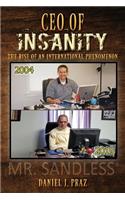 CEO of Insanity