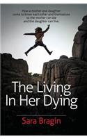 Living In Her Dying