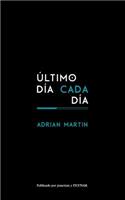 Ultimo Dia Cada Dia y Otro Escrito Sobre Cine y Filosofia