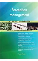 Perception management A Clear and Concise Reference