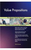 Value Propositions The Ultimate Step-By-Step Guide