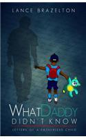 What Daddy Didn't Know