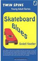 Skateboard Blues/A Star for Courage