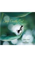 Step Gently Out