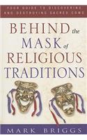 Behind the Mask of Religious Traditions